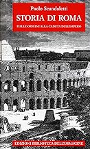 Storia di Roma. Dalle origini alla fine dell'impero (Vol. 1)
