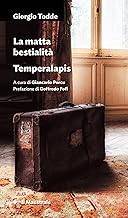 La matta bestialità. Temperalapis