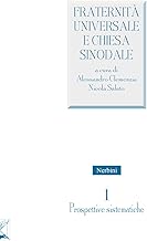 Fraternità universale e Chiesa sinodale (Vol. 1)