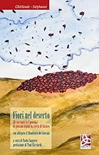 Fiori nel deserto. 50 racconti (e 1 poesia) di giovani irpini in cerca di futuro. Con il Manifesto dei giovani