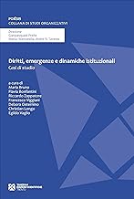 Diritti, emergenze e dinamiche istituzionali. Casi di studio