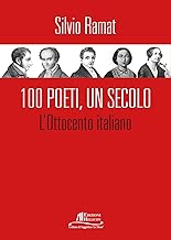 100 Poeti, un secolo. L'Ottocento italiano