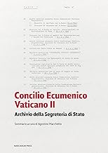 Concilio Ecumenico Vaticano II. Archivio della segreteria di stato. Sommario