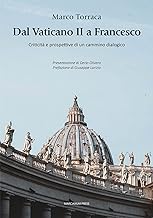 Dal Vaticano II a Francesco. Criticità e prospettive di un cammino dialogico