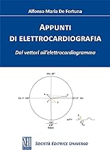 Appunti di elettrocardiografia. Dai vettori all'elettrocardiogramma