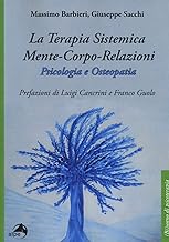 La terapia sistemica mente-corpo-relazioni. Psicologia e osteopatia