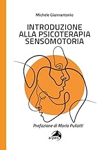 Introduzione alla psicoterapia sensomotoria