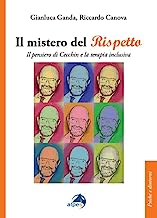 Il mistero del rispetto. Il pensiero di Cecchin e la terapia inclusiva