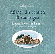 Atlante dei sentieri di campagna. Liguria