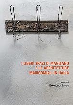 I liberi spazi di Maggiano e le architetture manicomiali in Italia