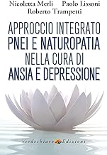 Approccio integrato PNEI e naturopatia nella cura di ansia e depressione