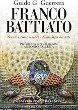 Franco Battiato. Niente è come sembra. Simbologia nei testi