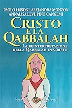 Cristo e la Qabbalah. La reinterpretazione della Qabbalah in Cristo