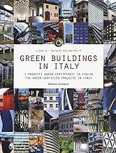 Green buildings in Italy. I progetti green certificati in Italia/The green certified projects in Italy. Ediz. bilingue (Vol. 2)
