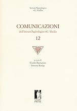 Comunicazioni dell'Istituto papirologico «G. Vitelli» (Vol. 12)