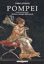 Pompei. Mestieri e botteghe 2000 anni fa