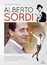 Alberto Sordi. La biografia, la carriera artistica, le critiche e le foto di tutti i suoi film