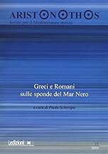 Aristonothos. Scritti sul Mediterraneo. Greci e Romani sulle sponde del Mar Nero (2019) (Vol. 15)