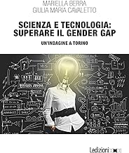 Scienza e tecnologia: superare il gender gap. Un'indagine a Torino