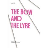 [The Bow and the Lyre: The Poem. The Poetic Revelation. Poetry and History] (By: Octavio Paz) [published: December...