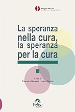 La speranza nella cura, la speranza per la cura