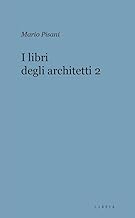 I libri degli architetti (Vol. 2)