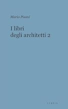 I libri degli architetti (Vol. 2)