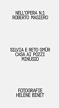 Silvia e Reto Gmür. Casa ai Pozzi, Minusio