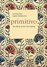 Primitivo. The wine of the two worlds