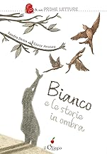 Bianco e le storie in ombra