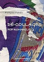 Dé-collages. Pop romanzo