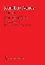 L'odio per gli ebrei. In dialogo con Danielle Cohen-Levinas