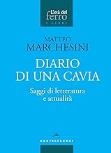 Diario di una cavia. Saggi di letteratura e attualità