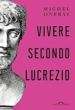 Vivere secondo Lucrezio