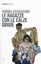 Le ragazze con le calze grigie