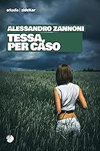 Tessa, per caso