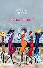 Signora libertà
