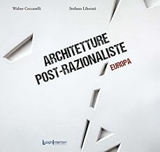 Architetture post-razionaliste. Europa