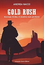 Gold rush Norman Strike, il destino non perdona