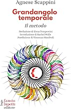 Grandangolo temporale. Il metodo