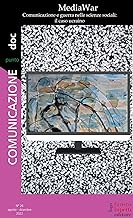 Comunicazionepuntodoc. MediaWar. Comunicazione e guerra nelle scienze sociali: il caso ucraino (2022) (Vol. 26)