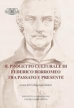 Il progetto culturale di Federico Borromeo tra passato e presente