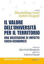 Il valore dell'Università per il territorio. Una valutazione di impatto socio-economico