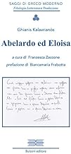 Abelardo ed Eloisa: Saggi di Greco Moderno/Filologia Letteratura Traduzione 10