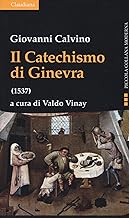 Il catechismo di Ginevra (1537)