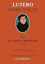 Il grande catechismo (1529)