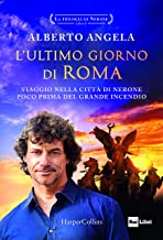 L'ultimo giorno di Roma. La trilogia di Nerone. Vol. 1