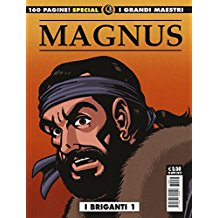 Magnus I briganti. I grandi maestri Vol 1