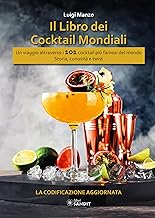 I cocktail mondiali IBA. La codificazione aggiornata. Storia, curiosità e twist