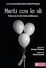 Mariti con le ali. Vedove da Covid «unite dall'amore»